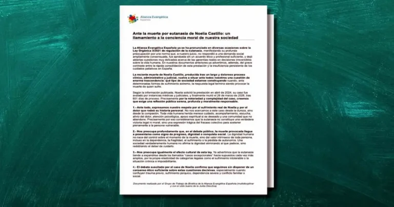 La Alianza Evangélica Española (AEE) ha publicado un comunicado en el que expresa su profunda preocupación tras el caso de Noelia Castillo